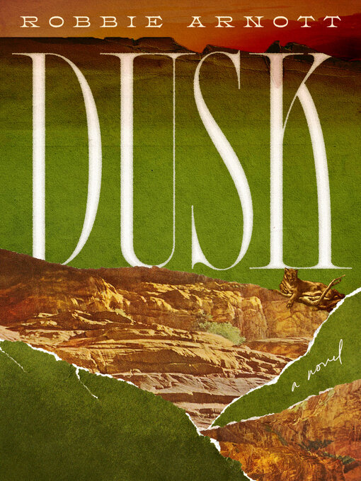 Title details for Dusk by Robbie Arnott - Available